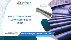 Read more about the article Top 10 Conveyor Belt Manufacturers in India