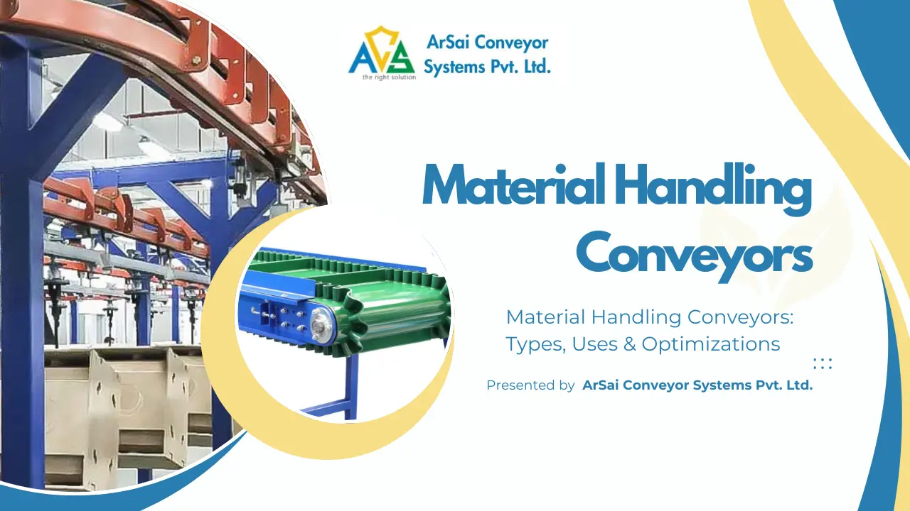 You are currently viewing Material Handling Conveyors: Types, Uses & Optimizations