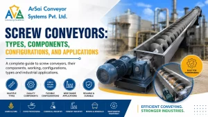 Read more about the article Screw Conveyors: Types, Components, Configurations, and Applications